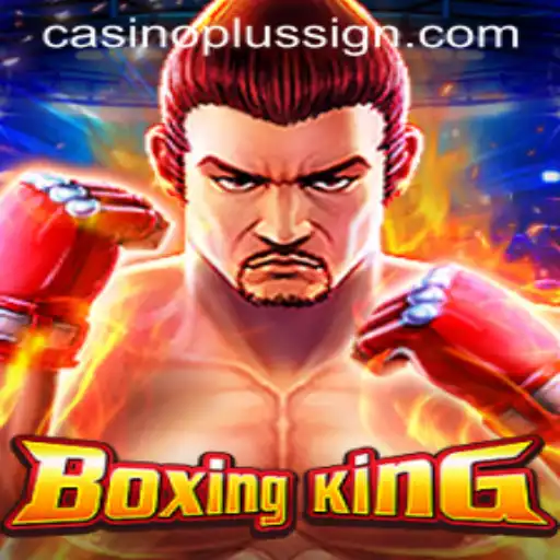 Exploring the Thrilling World of BoxingKing and CASINOPLUS