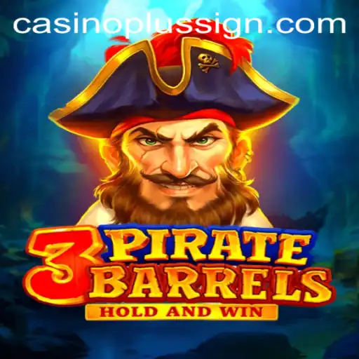 Discover the Thrills of 3PirateBarrels with CASINOPLUS
