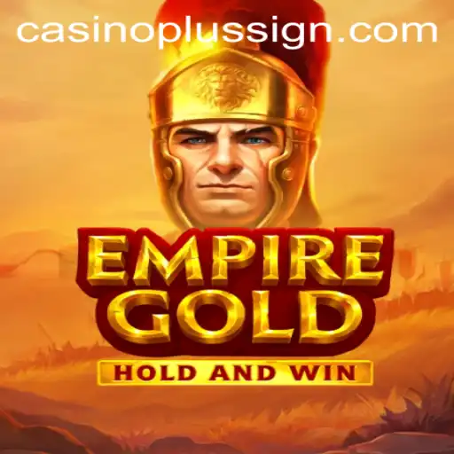 Uncover the Thrills of EmpireGold and CASINOPLUS