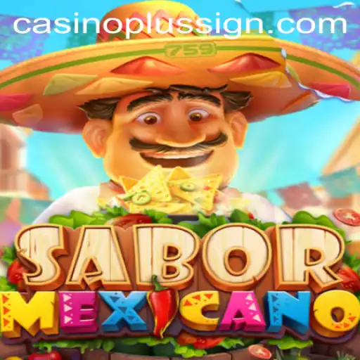 Exploring the Exciting World of SaborMexicano: A Game Revolutionizing the Casino Scene